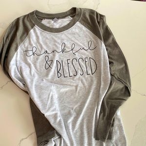 Thankful and Blessed 3/4 sleeve